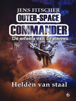 cover image of Helden van staal (OUTER-SPACE COMMANDER 6)